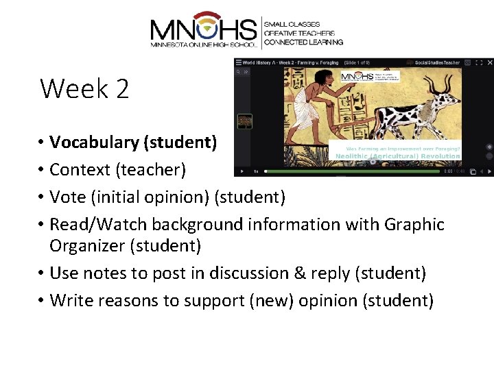 Week 2 • Vocabulary (student) • Context (teacher) • Vote (initial opinion) (student) •