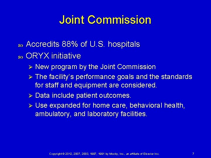 Joint Commission Accredits 88% of U. S. hospitals ORYX initiative New program by the