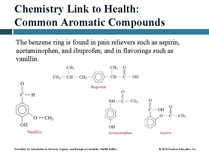Chemistry Link to Health: Common Aromatic Compounds The benzene ring is found in pain
