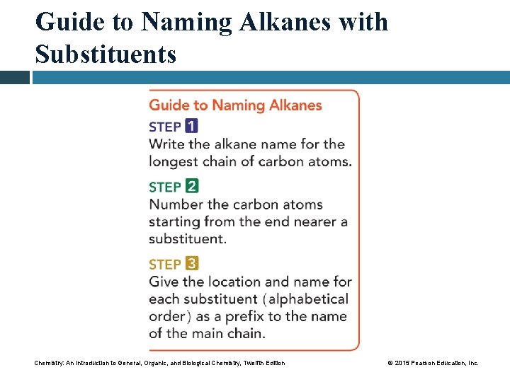 Guide to Naming Alkanes with Substituents Chemistry: An Introduction to General, Organic, and Biological