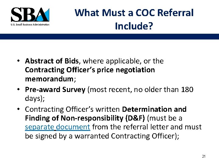 What Must a COC Referral Include? • Abstract of Bids, where applicable, or the