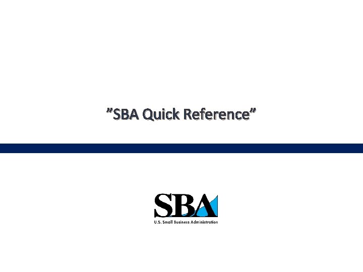 ”SBA Quick Reference” 