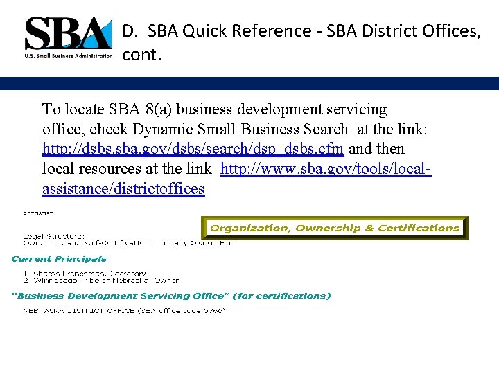 D. SBA Quick Reference - SBA District Offices, cont. To locate SBA 8(a) business