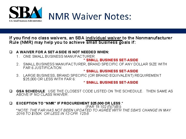 NMR Waiver Notes: If you find no class waivers, an SBA individual waiver to