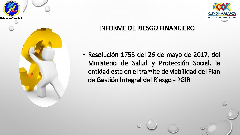 INFORME DE RIESGO FINANCIERO • Resolución 1755 del 26 de mayo de 2017, del