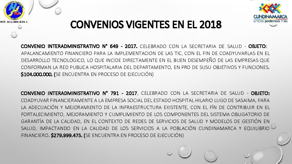 CONVENIOS VIGENTES EN EL 2018 CONVENIO INTERADMINISTRATIVO N° 649 - 2017. CELEBRADO CON LA