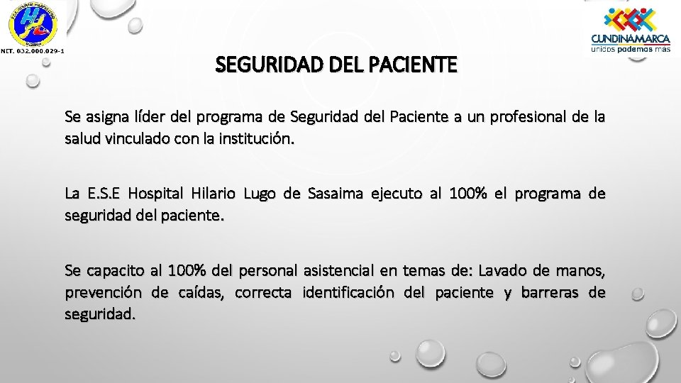 SEGURIDAD DEL PACIENTE Se asigna líder del programa de Seguridad del Paciente a un