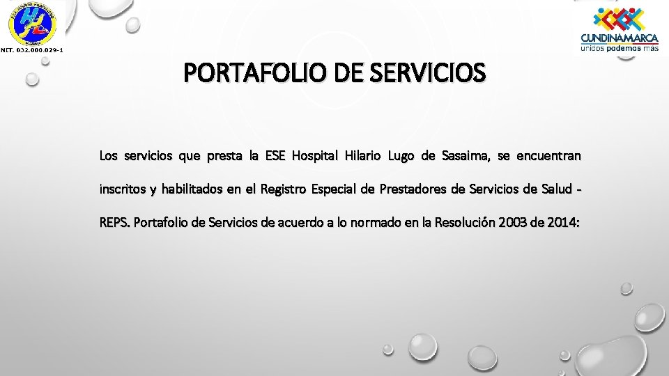 PORTAFOLIO DE SERVICIOS Los servicios que presta la ESE Hospital Hilario Lugo de Sasaima,