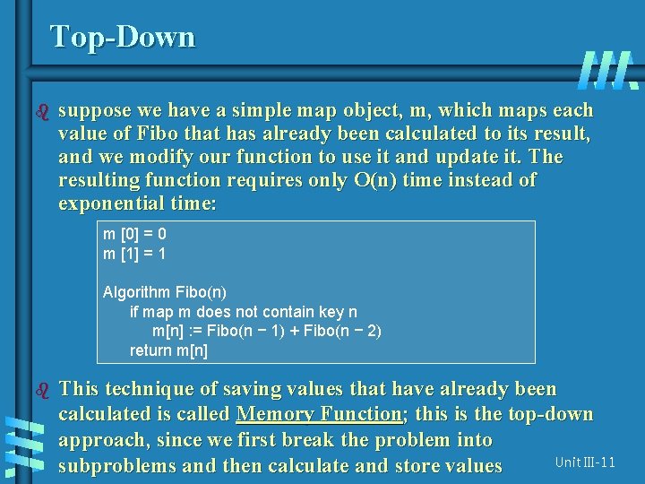 Top-Down b suppose we have a simple map object, m, which maps each value