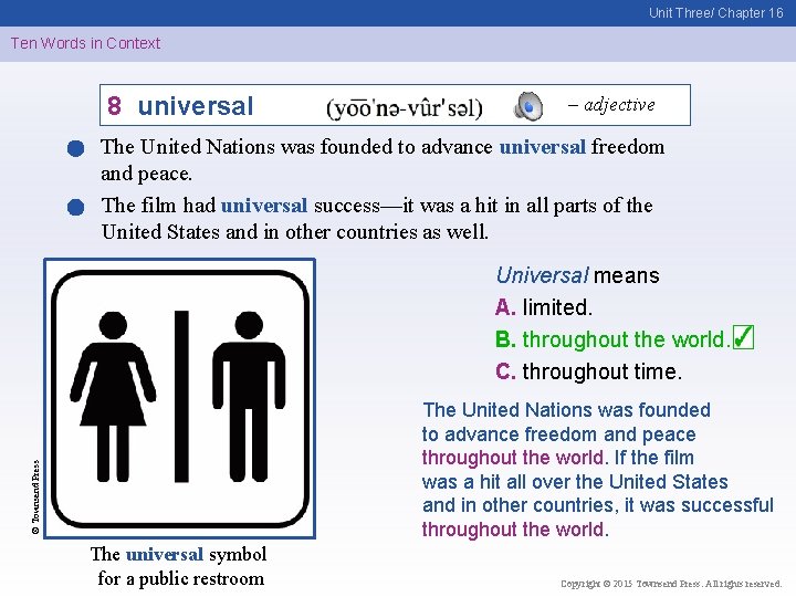 Unit Three/ Chapter 16 Ten Words in Context 8 universal – adjective The United