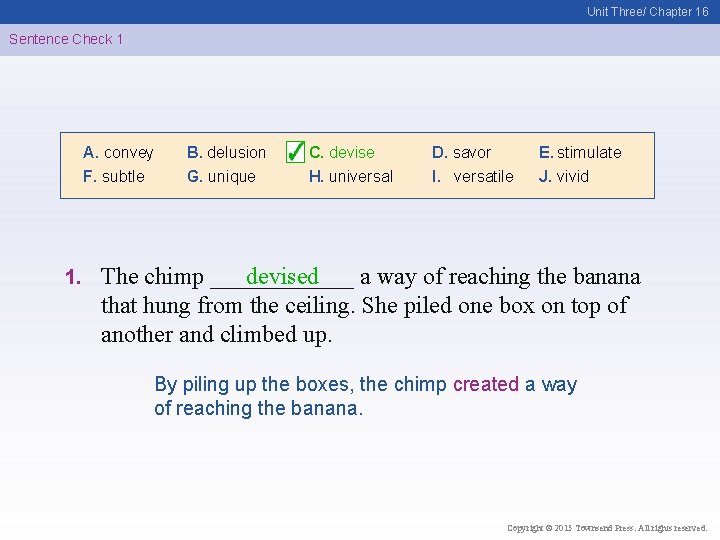 Unit Three/ Chapter 16 Sentence Check 1 A. convey F. subtle 1. B. delusion