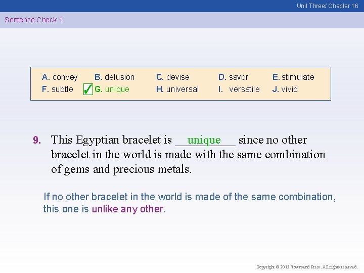 Unit Three/ Chapter 16 Sentence Check 1 A. convey F. subtle 9. B. delusion