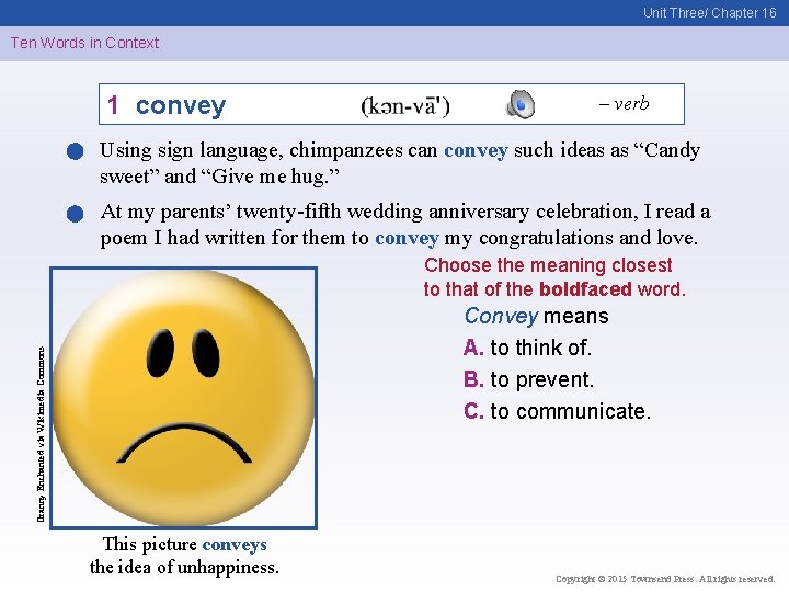 Unit Three/ Chapter 16 Ten Words in Context 1 convey – verb Using sign