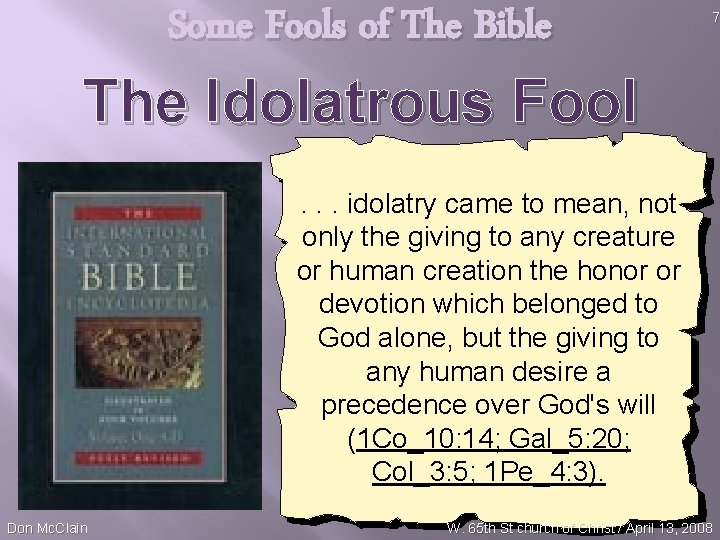 Some Fools of The Bible 7 The Idolatrous Fool. . . idolatry came to
