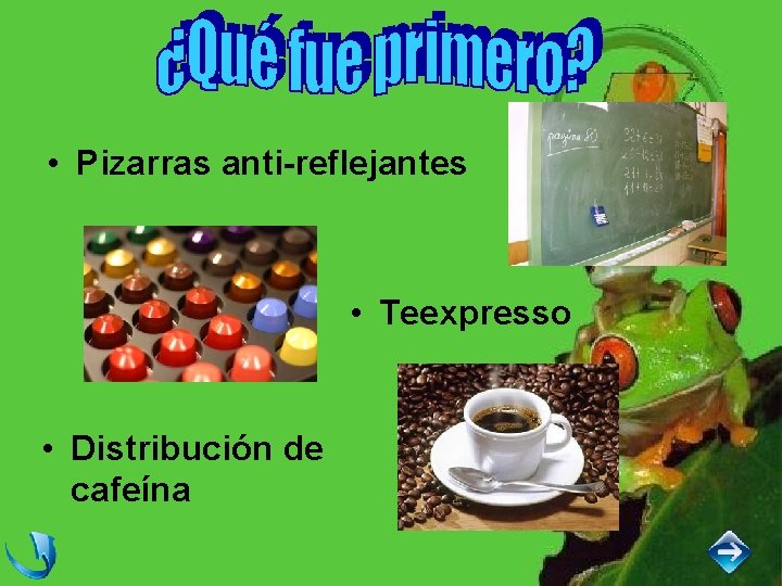  • Pizarras anti-reflejantes • Teexpresso • Distribución de cafeína 