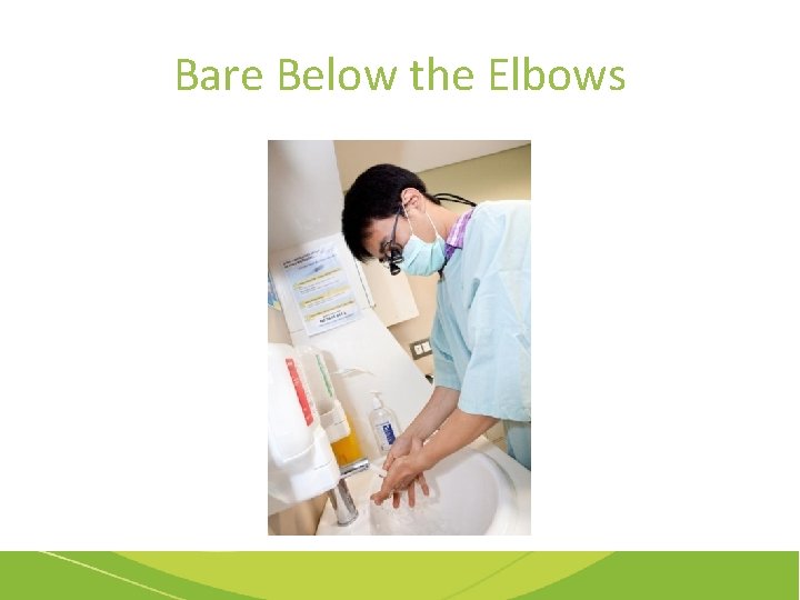 Bare Below the Elbows 