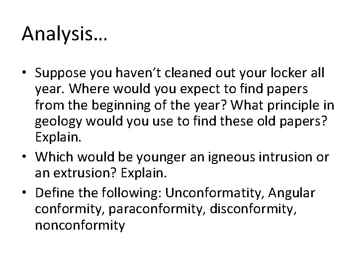 Analysis… • Suppose you haven’t cleaned out your locker all year. Where would you
