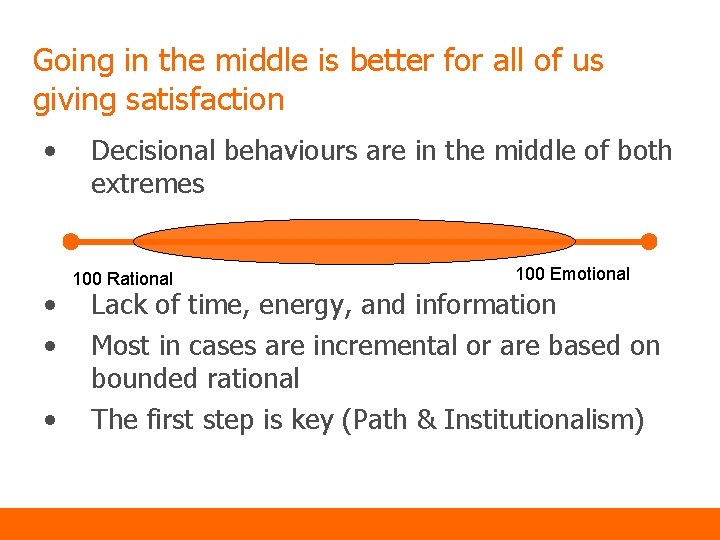 Going in the middle is better for all of us giving satisfaction • •