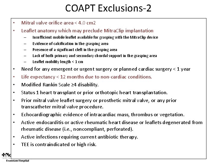 COAPT Exclusions-2 • • Mitral valve orifice area < 4. 0 cm 2 Leaflet