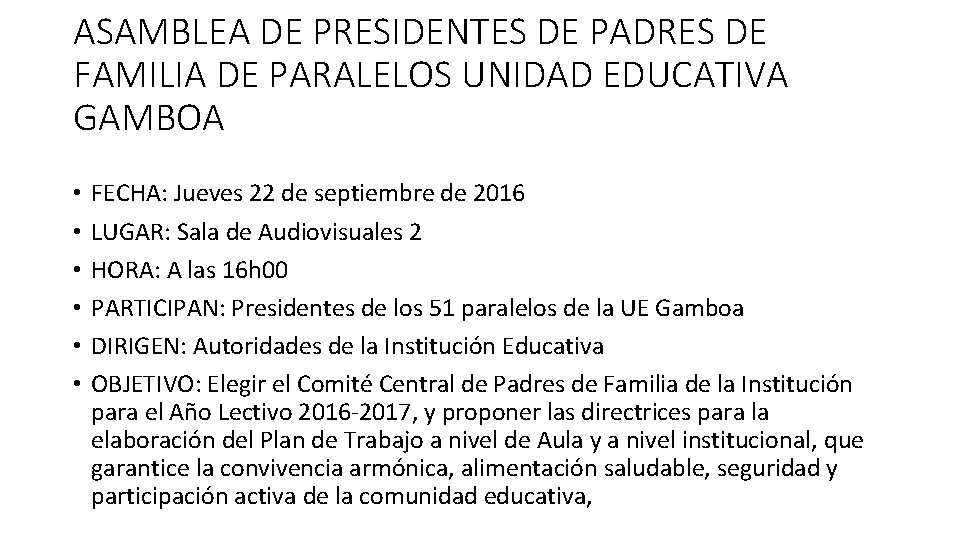 ASAMBLEA DE PRESIDENTES DE PADRES DE FAMILIA DE PARALELOS UNIDAD EDUCATIVA GAMBOA • •