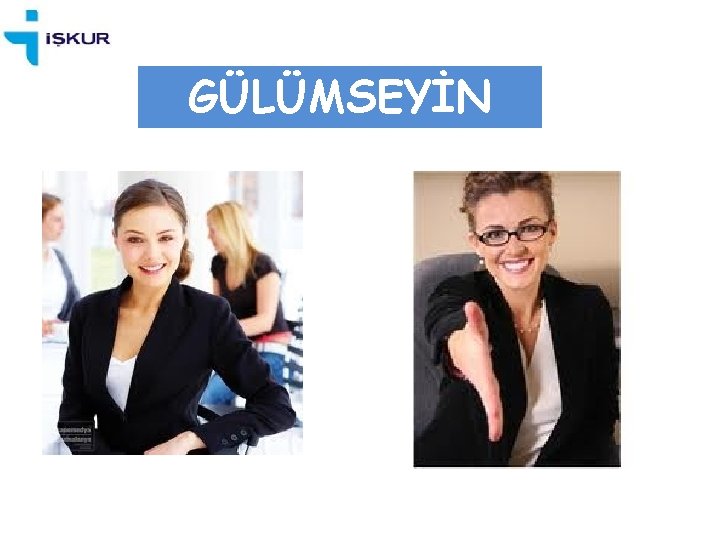 GÜLÜMSEYİN 