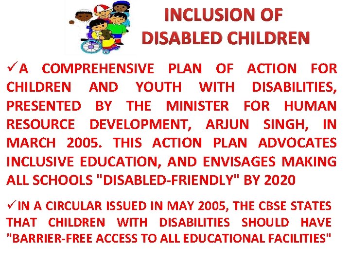 INCLUSION OF DISABLED CHILDREN üA COMPREHENSIVE PLAN OF ACTION FOR CHILDREN AND YOUTH WITH