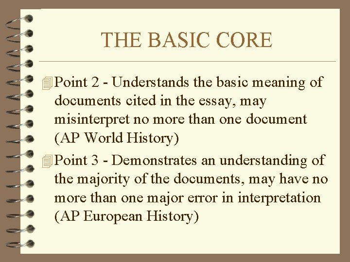 THE BASIC CORE 4 Point 2 - Understands the basic meaning of documents cited