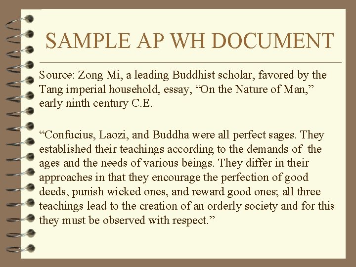 SAMPLE AP WH DOCUMENT Source: Zong Mi, a leading Buddhist scholar, favored by the