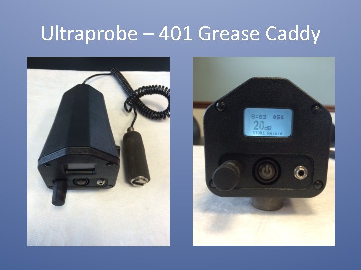 Ultraprobe – 401 Grease Caddy 