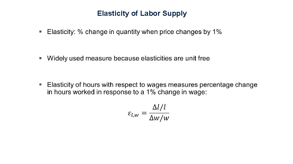 Elasticity of Labor Supply • 