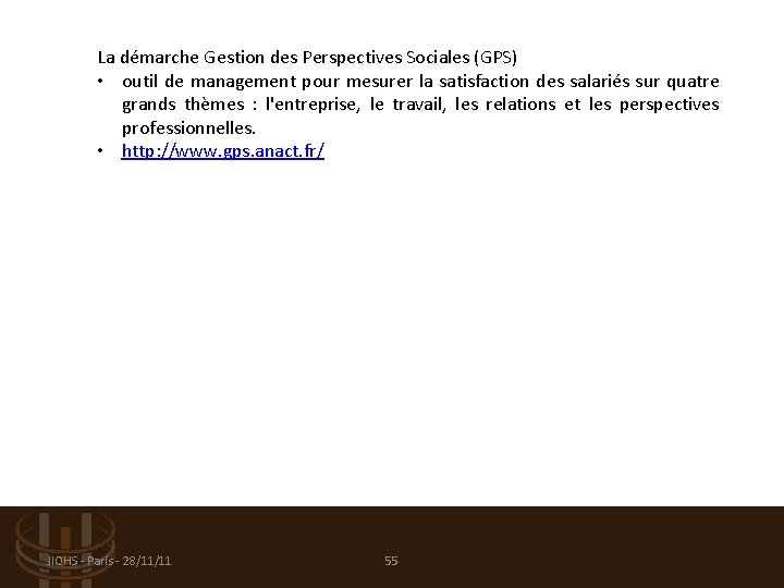 La démarche Gestion des Perspectives Sociales (GPS) • outil de management pour mesurer la