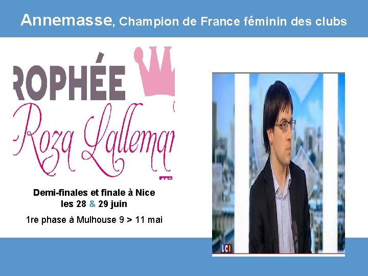 Annemasse, Champion de France féminin des clubs Demi-finales et finale à Nice les 28