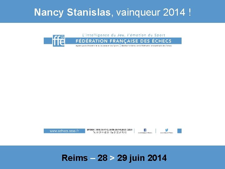 Nancy Stanislas, vainqueur 2014 ! Reims – 28 > 29 juin 2014 