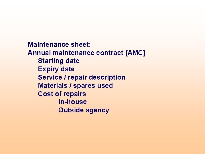 Maintenance sheet: Annual maintenance contract [AMC] Starting date Expiry date Service / repair description