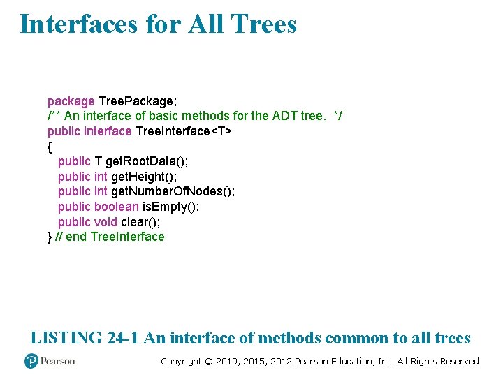 Interfaces for All Trees package Tree. Package; /** An interface of basic methods for