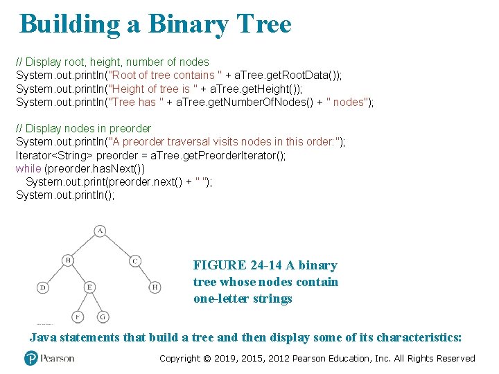 Building a Binary Tree // Display root, height, number of nodes System. out. println("Root