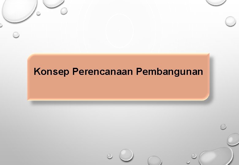 Konsep Perencanaan Pembangunan 