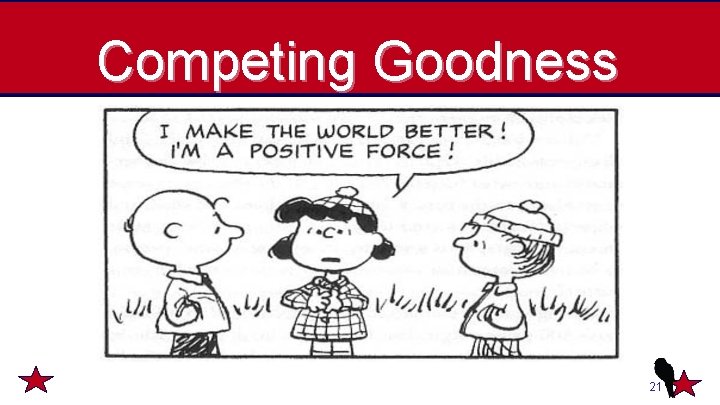 Competing Goodness 21 