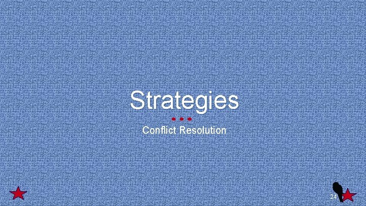 Strategies Conflict Resolution 24 