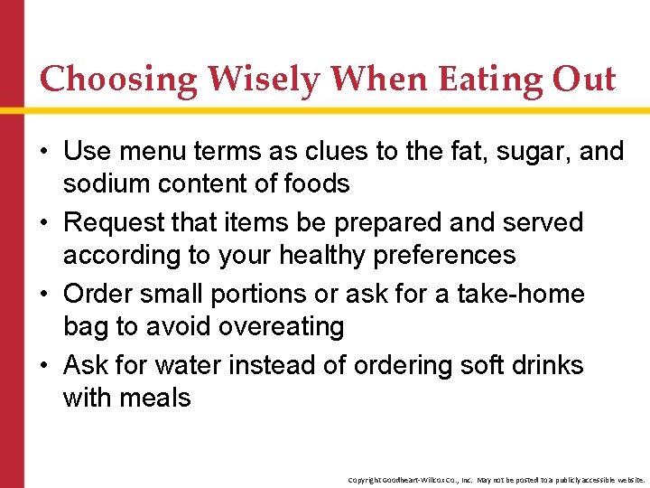 Choosing Wisely When Eating Out • Use menu terms as clues to the fat,