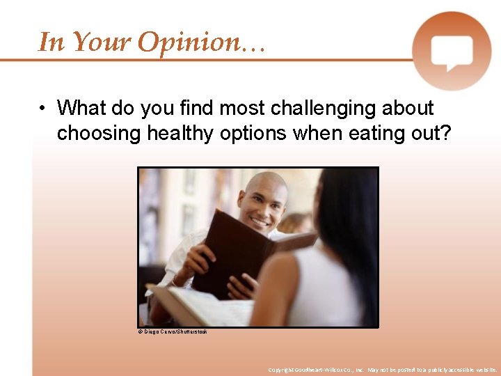 In Your Opinion… • What do you find most challenging about choosing healthy options