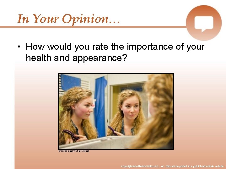 In Your Opinion… • How would you rate the importance of your health and