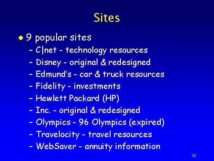 Sites l 9 popular sites – – – – – C|net - technology resources