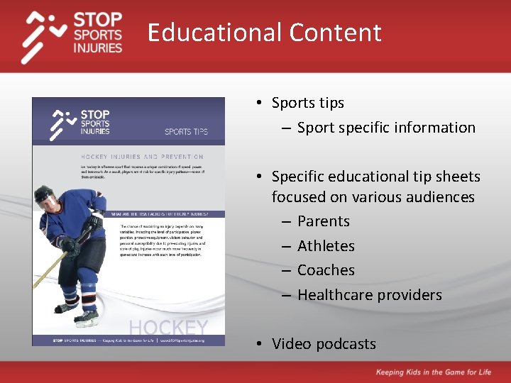 Educational Content • Sports tips – Sport specific information • Specific educational tip sheets