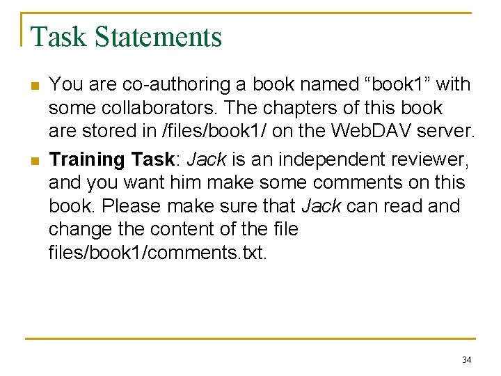 Task Statements n n You are co-authoring a book named “book 1” with some