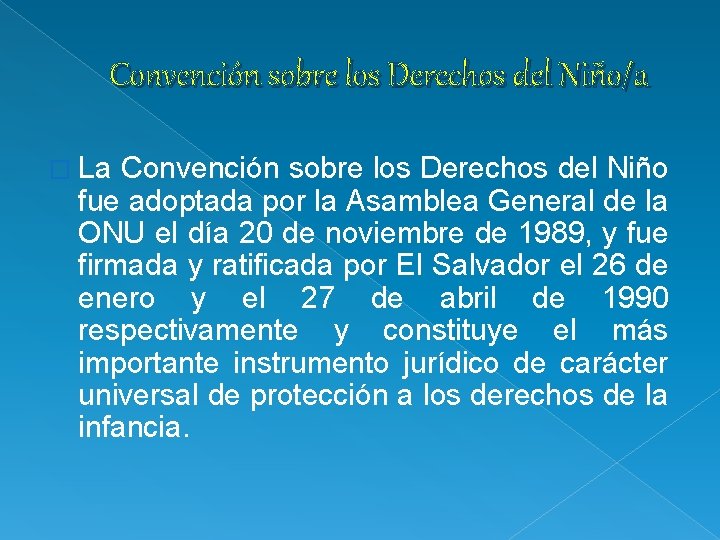 Convención sobre los Derechos del Niño/a � La Convención sobre los Derechos del Niño