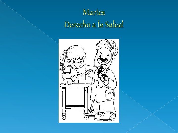 Martes Derecho a la Salud 