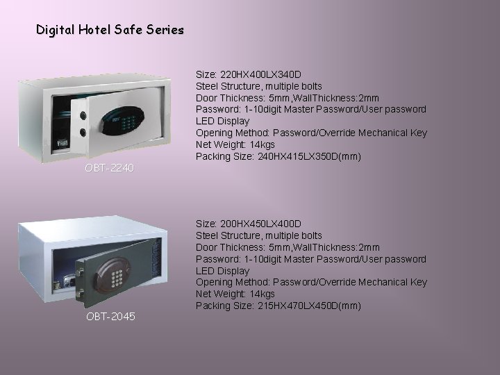 Digital Hotel Safe Series OBT-2240 OBT-2045 Size: 220 HX 400 LX 340 D Steel