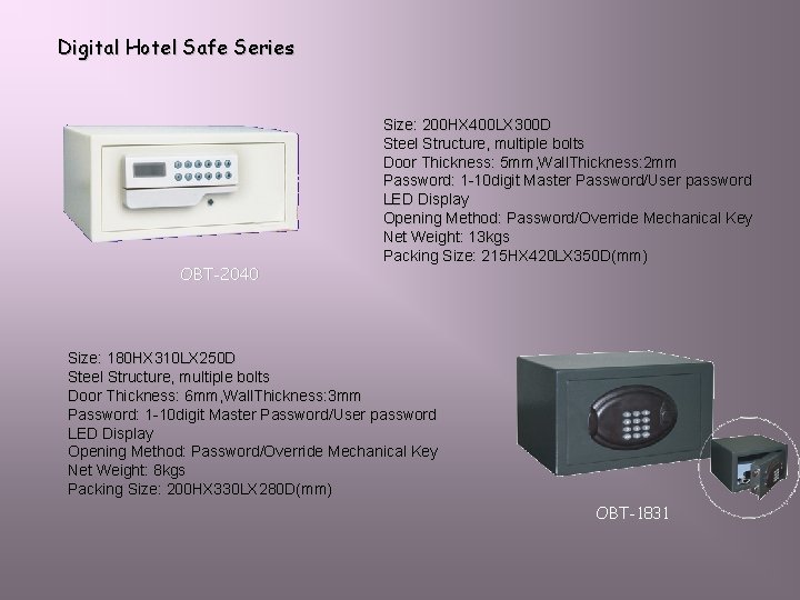 Digital Hotel Safe Series OBT-2040 Size: 200 HX 400 LX 300 D Steel Structure,