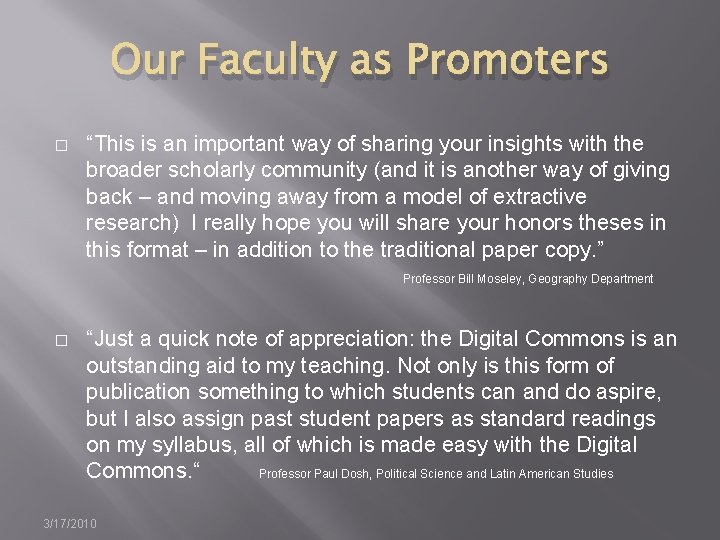 Our Faculty as Promoters � “This is an important way of sharing your insights